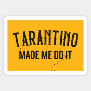 Tarantino made me do it Sticker